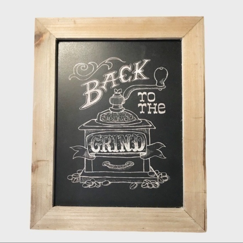 NWT Farmhouse/rustic “ Back to the Grind” sign